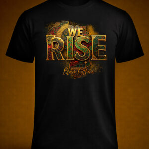 We Rise Tee